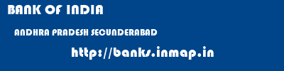BANK OF INDIA  ANDHRA PRADESH SECUNDERABAD    banks information 